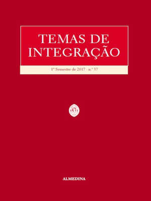 cover image of Temas de Integração--1.º Semestre de 2017--N.º 37